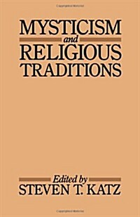 Mysticism and Religious Traditions (Paperback)