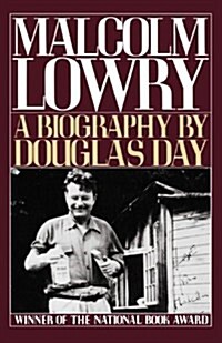 Malcolm Lowry: A Biography (Paperback, Revised)