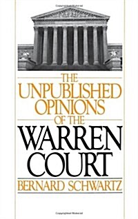 The Unpublished Opinions of the Warren Court (Hardcover)