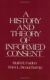 The History and Theory of Informed Consent (Hardcover)
