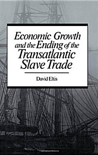 Economic Growth & End of Transatlantic Slave Trade (Hardcover)