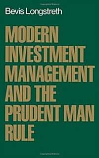 Modern Investment Management and the Prudent Man Rule (Hardcover)