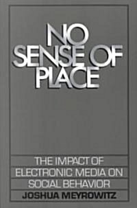 No Sense of Place: The Electronic Media on Social Behavior (Paperback, Revised)