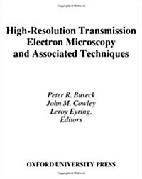 High-Resolution Transmission Electron Microscopy and Associated Techniques (Hardcover)