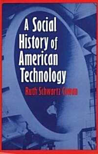[중고] A Social History of American Technology (Paperback)