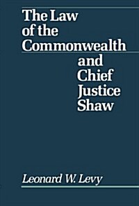 Law of the Commonwealth and Chief Justice Shaw (Paperback)