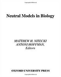 Neutral Models in Biology (Hardcover)