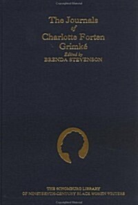 The Journals of Charlotte Forten Grimke (Hardcover)