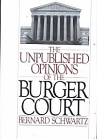 The Unpublished Opinions of the Burger Court (Hardcover)