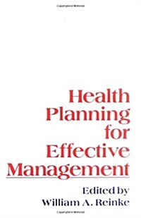 Health Planning for Effective Management (Hardcover)