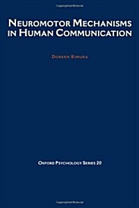 Neuromotor Mechanisms in Human Communication (Hardcover)