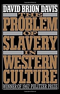 The Problem of Slavery in Western Culture (Paperback)