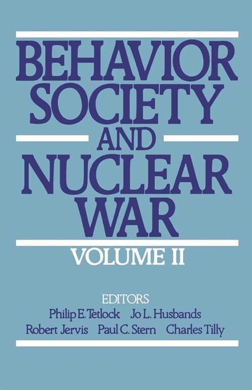 Behavior, Society, and Nuclear War (Paperback)