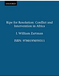 Ripe for Resolution: Conflict and Intervention in Africa (Paperback, Updated)