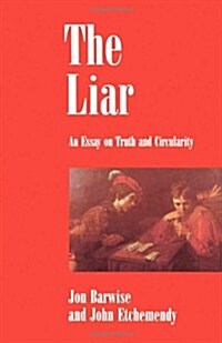 The Liar : An Essay on Truth and Circularity (Paperback)
