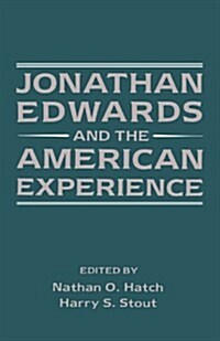 Jonathan Edwards and the American Experience (Paperback)