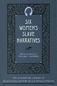 Six Womens Slave Narratives (Paperback)