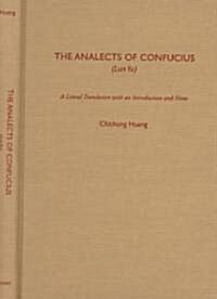 The Analects of Confucius: (Lun Yu) (Hardcover)