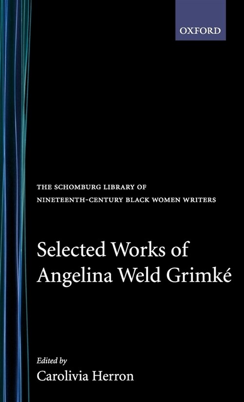 Selected Works of Angelina Weld Grimk? (Hardcover)