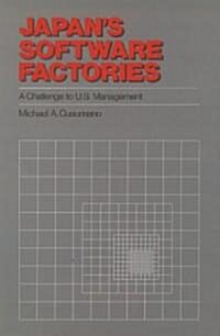 Japans Software Factories: A Challenge to U.S. Management (Hardcover)
