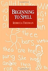 Beginning to Spell: A Study of First-Grade Children (Hardcover)