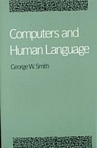 Computers and Human Language (Paperback)