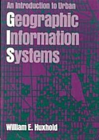 An Introduction to Urban Geographic Information Systems (Paperback, Revised)