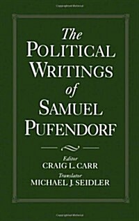 The Political Writings of Samuel Pufendorf (Hardcover)