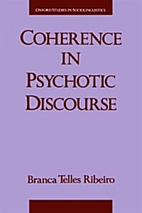 Coherence in Psychotic Discourse (Paperback)