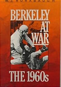Berkeley at War: The 1960s (Paperback)