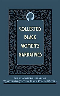 Collected Black Womens Narratives (Paperback)