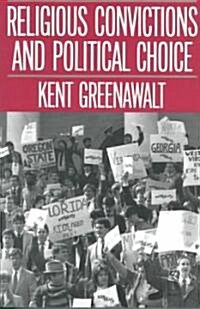 Religious Convictions and Political Choice (Paperback)