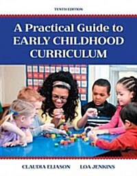A Practical Guide to Early Childhood Curriculum (Paperback, 10, Revised)