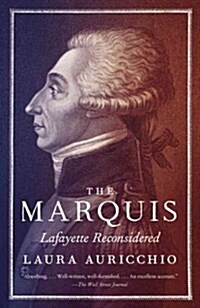 The Marquis: Lafayette Reconsidered (Paperback)