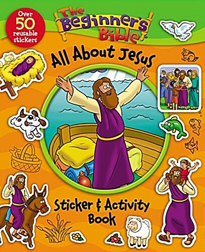The Beginners Bible All About Jesus Sticker and Activity Book (Paperback, ACT, STK)
