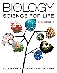 Biology: Science for Life with Physiology Plus Mastering Biology with Etext -- Access Card Package (Paperback, 5)
