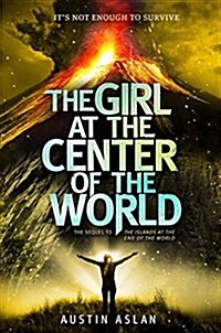 The Girl at the Center of the World (Library Binding)