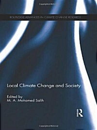 Local Climate Change and Society (Paperback)