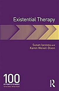Existential Therapy : 100 Key Points and Techniques (Paperback)