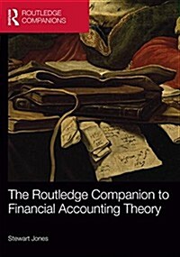 The Routledge Companion to Financial Accounting Theory (Hardcover)