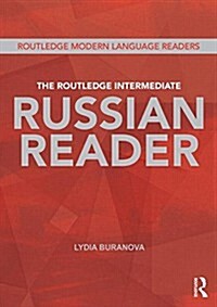 The Routledge Intermediate Russian Reader (Paperback)