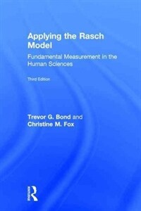 Applying the Rasch model : fundamental measurement in the human sciences 3rd ed