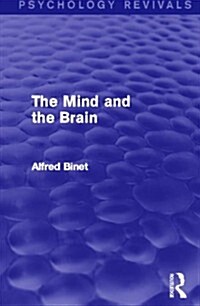The Mind and the Brain (Psychology Revivals) (Paperback)