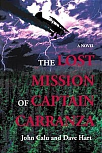 The Lost Mission of Captain Carranza (Paperback)