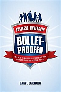 Business Ownership Bulletproofed (Paperback)