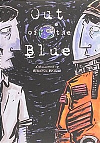 Out of the Blue: A Collection of Strange Stories (Paperback)