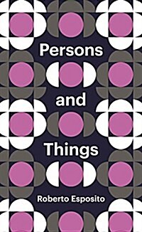 Persons and Things : From the Bodys Point of View (Hardcover)