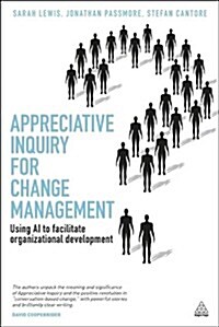 Appreciative Inquiry for Change Management (Hardcover)