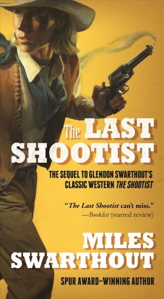 The Last Shootist (Mass Market Paperback)