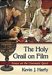 The Holy Grail on Film: Essays on the Cinematic Quest (Paperback)